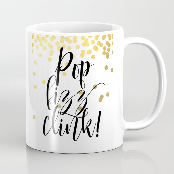 Pop Fizz Clink, Lifetime Quotation, Estimate Printable, Social gathering Poster, Inspirational Print, Printable Espresso Mug graphic regarding Printable Coffee Mugs titled Pop Fizz Clink, Daily life Estimate, Quotation Printable, Social gathering Poster, Inspirational Print, Printable Espresso Mug